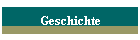 Geschichte