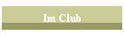 Im Club